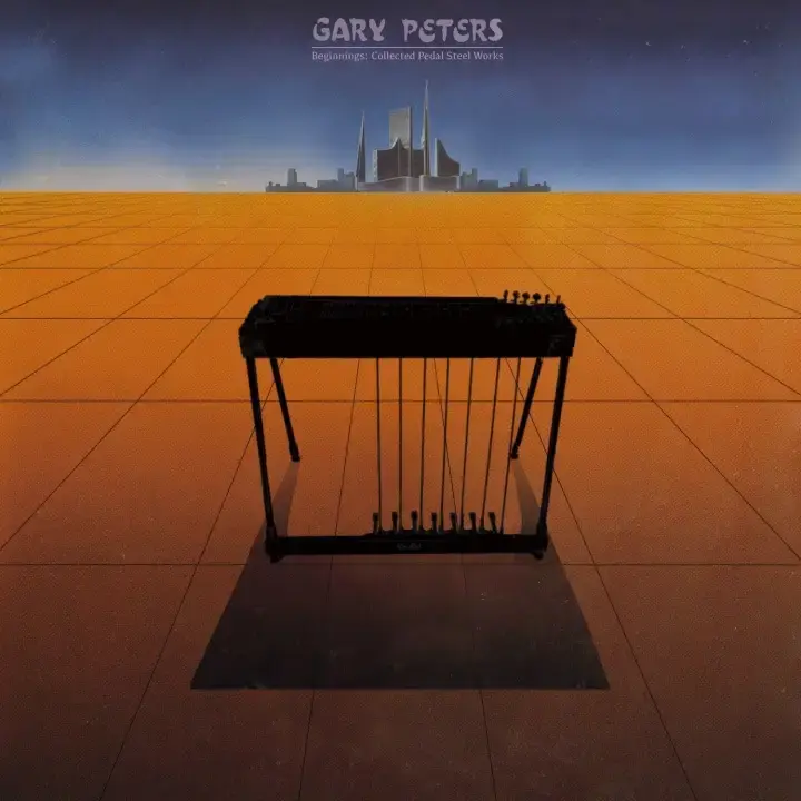 Scissor Tail Editions Gary Peters - Beginnings: Collected Pedal Steel Guitar Works