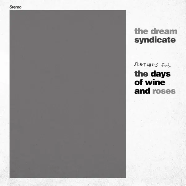 Fire Records The Dream Syndicate - Sketches For The Days Of Wine And Roses - RSD 2024