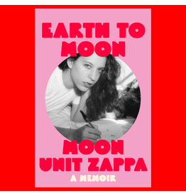 White Rabbit Books SIGNED Moon Unit Zappa - Earth to Moon