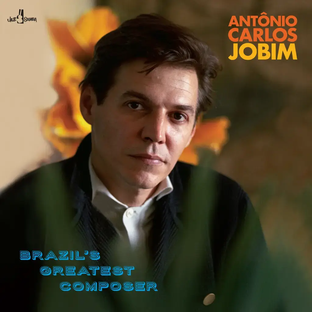 Jazz Samba Antonio Carlos Jobim - Brazil's Greatest Composer