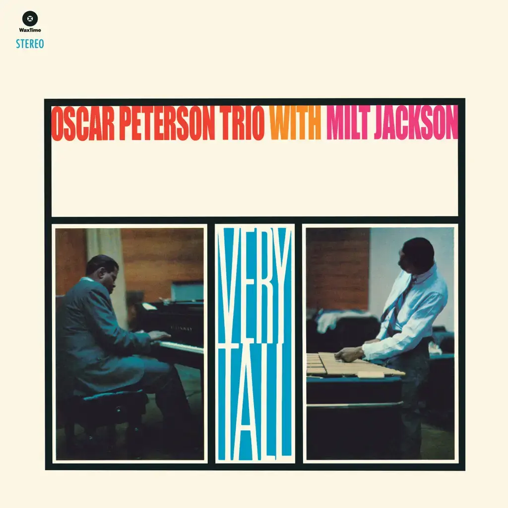 Waxtime Oscar Peterson Trio with Milt Jackson - Very Tall