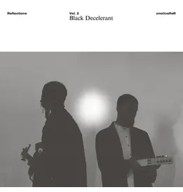 RVNG Black Decelerant - Reflections Vol. 2: Black Decelerant