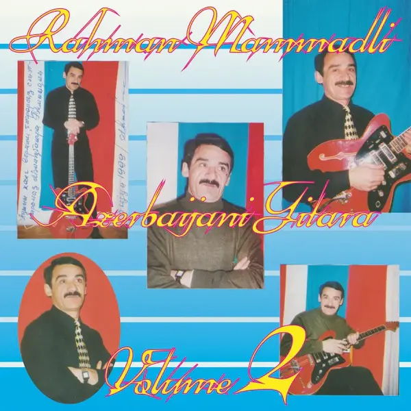Bongo Joe Rehman Memmedli - Azerbaijani Gitara, Vol 2