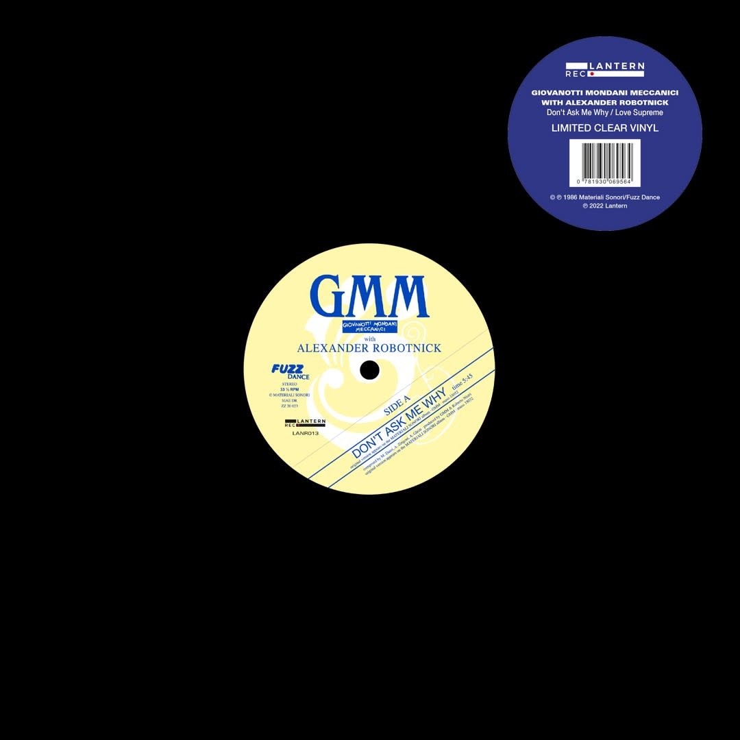 Lantern Rec Giovanotti Mondani Meccanici & Alexander Robotnick - Don't Ask Me Why/Love Supreme (Clear Vinyl)