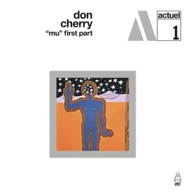 Charly / BYG Don Cherry - "Mu" First Part