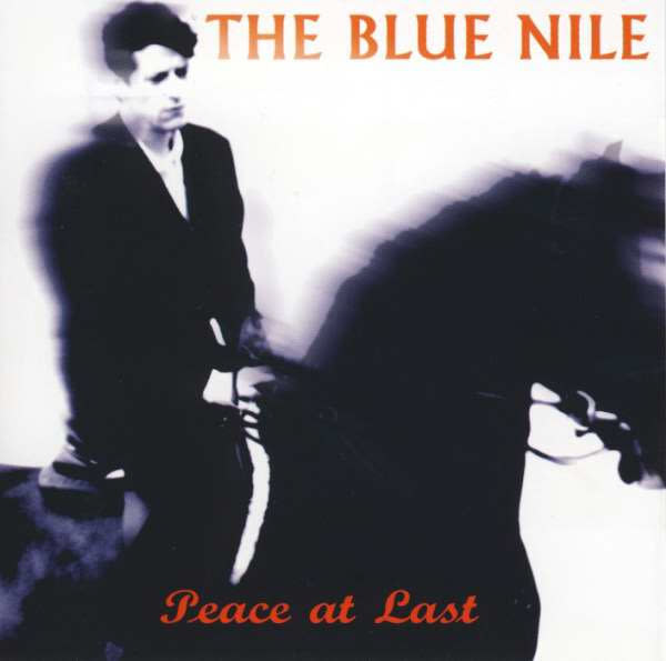 The Blue Nile - Peace At Last