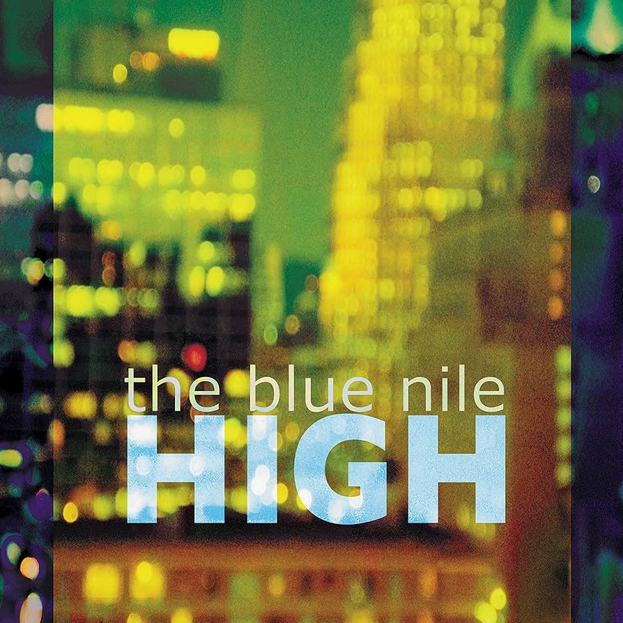 The Blue Nile - High