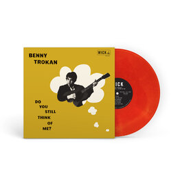 Wick Records Benny Trokan - Do You Still Think of Me? (Orange Vinyl)