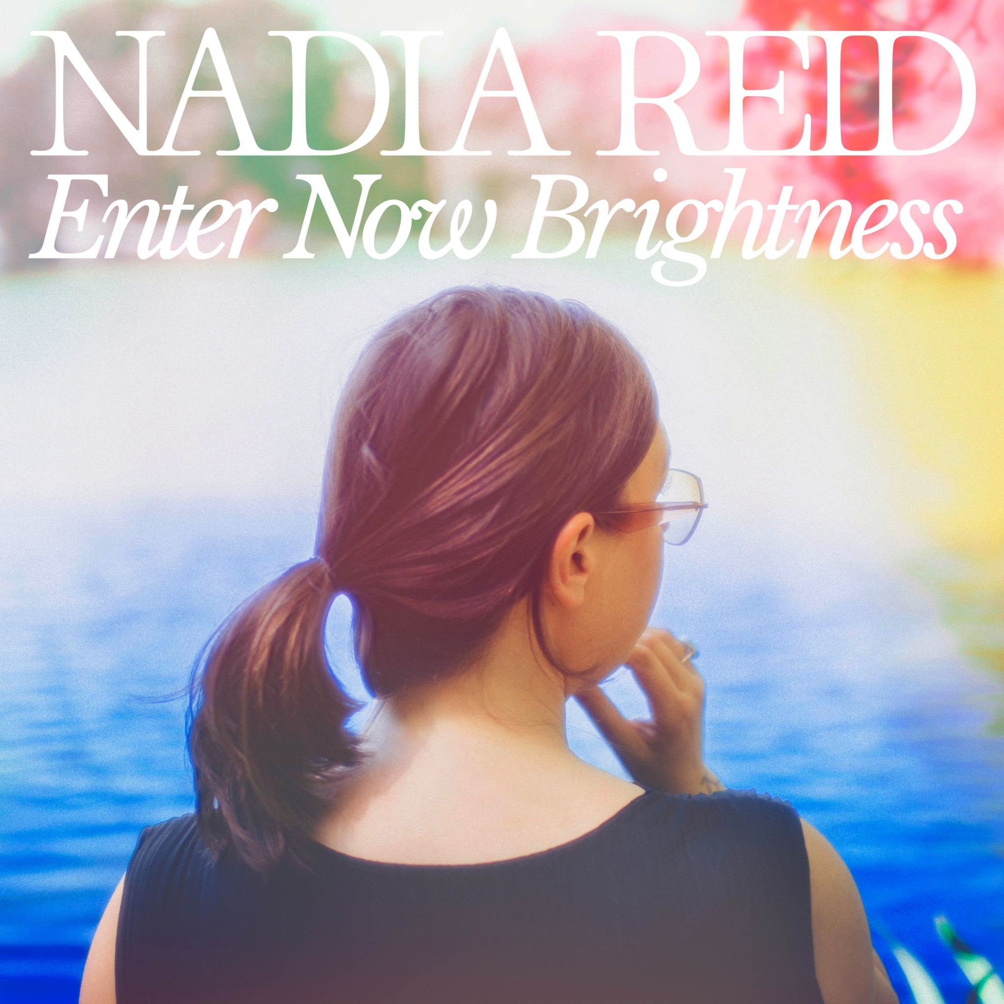 Chrysalis Records Nadia Reid - Enter Now Brightness