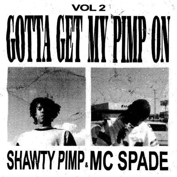 Now-Again Records Shawty Pimp & MC Spade - V.2: Gotta Get My Pimp On (Galaxy Yellow Vinyl)