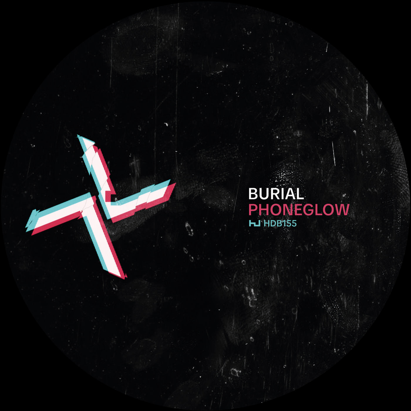 Hyperdub Burial / Kode 9 - Phoneglow / Eyes Go Blank