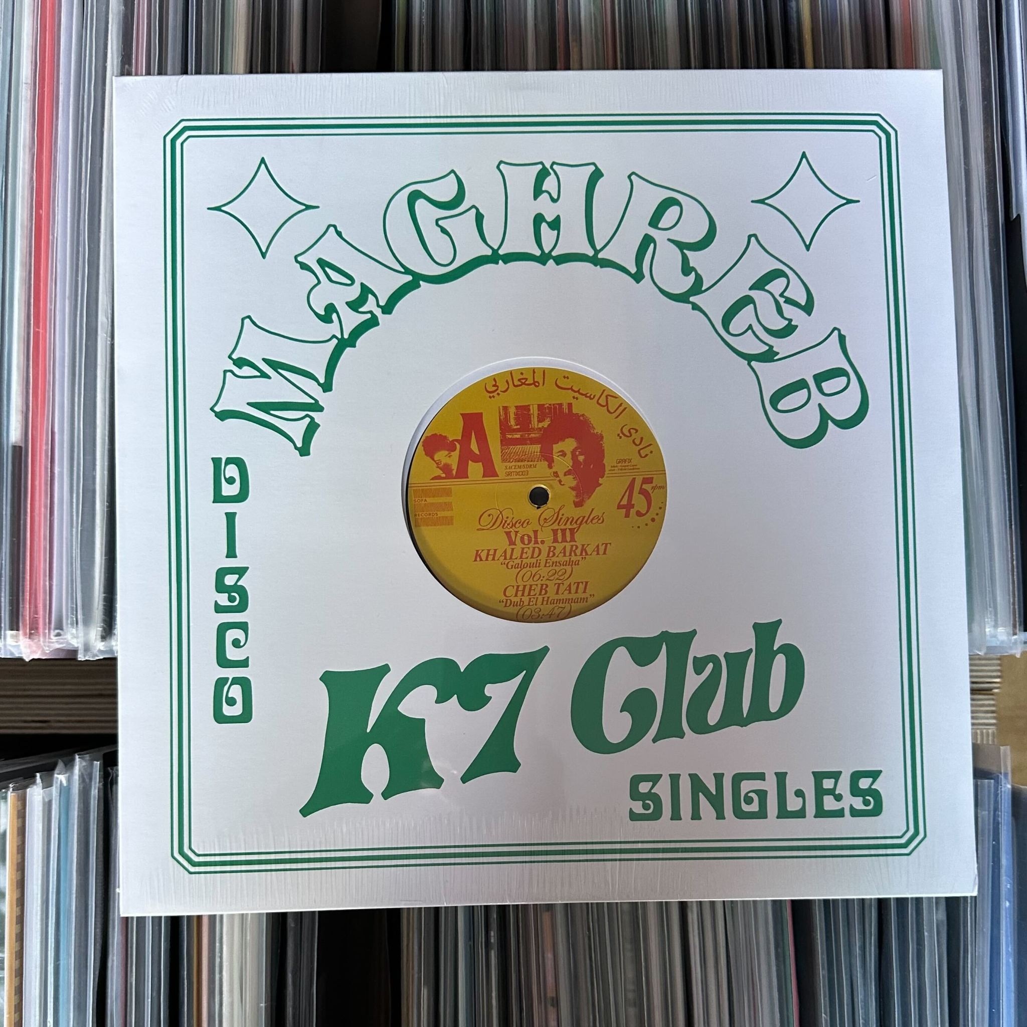 Bongo Joe Khaled Barkat / Cheb Tati / Asif - Maghreb K7 Club: Disco Singles Volume 3