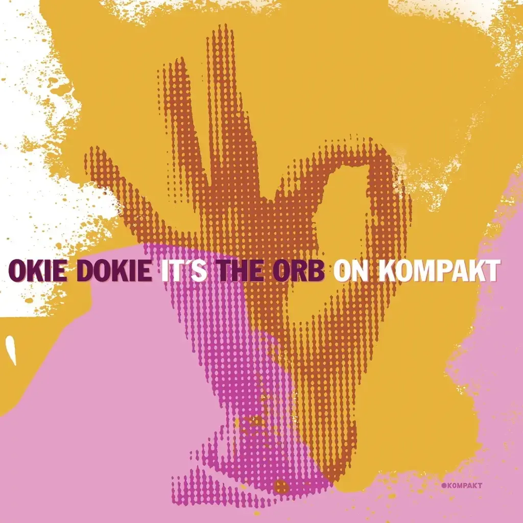 Kompakt The Orb - Okie Dokie It’s The Orb On Kompakt