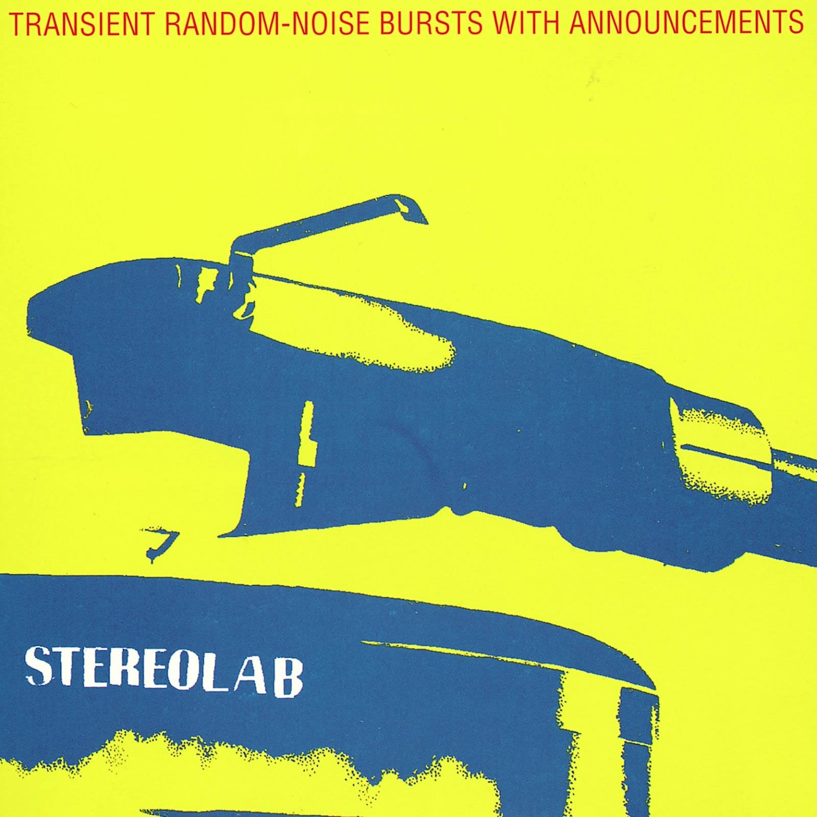 Duophonic Stereolab - Transient Random-Noise Bursts With Announcements (Reissue)