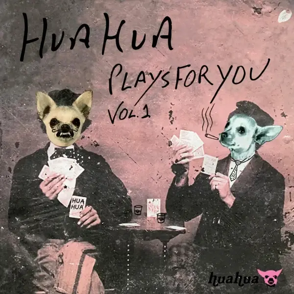 Hua Hua Records Various - Hua Hua Plays For You Volume 1