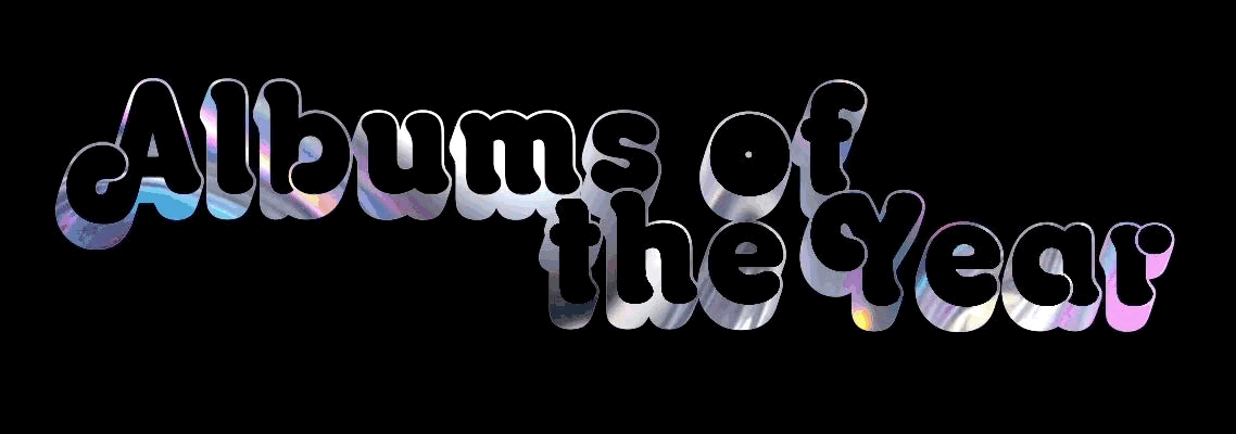 ALBUMS OF THE YEAR 2024