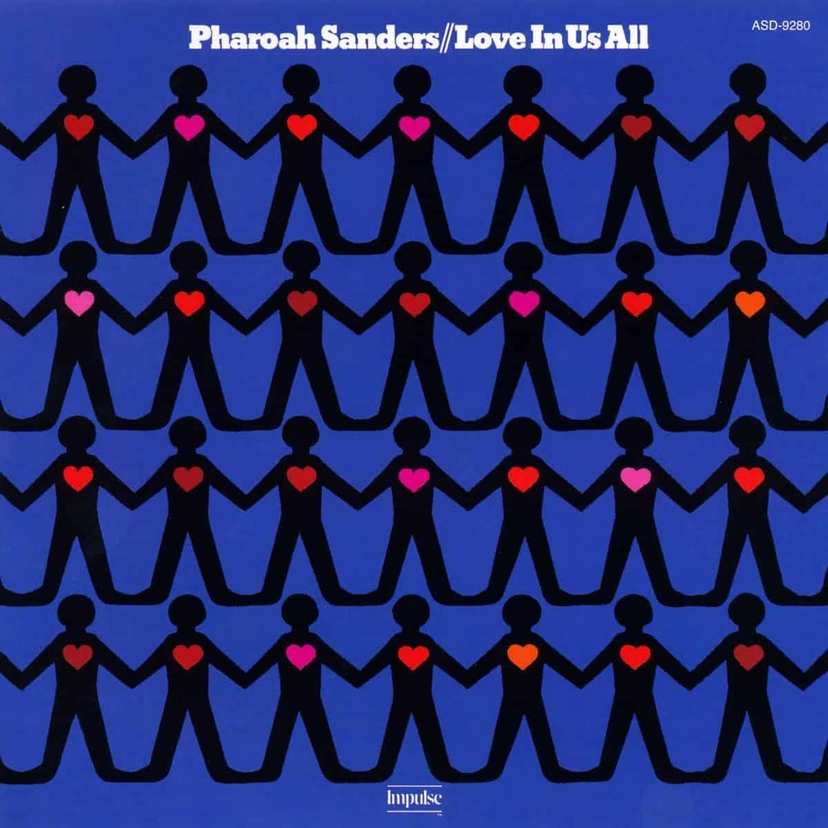 Elemental Music Pharoah Sanders - Love In Us All