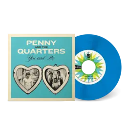 Numero Group Penny & The Quarters - You And Me / You Are Giving Me Some Other Love (Blue Valentine Edition)