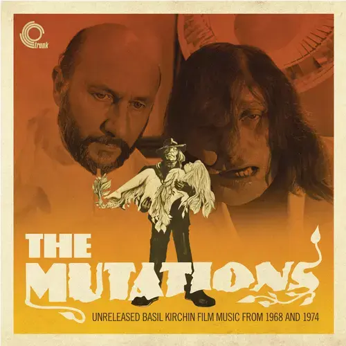 Trunk Records Basil Kirchin - The Mutations: Unreleased Basil Kirchin Film Music From 1968-1974
