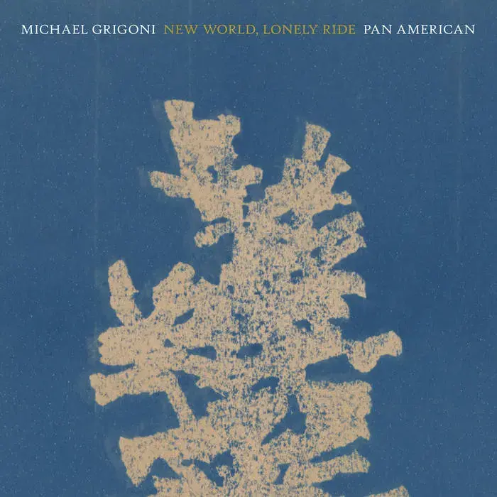 Kranky Michael Grigoni / Pan American - New World, Lonely Ride