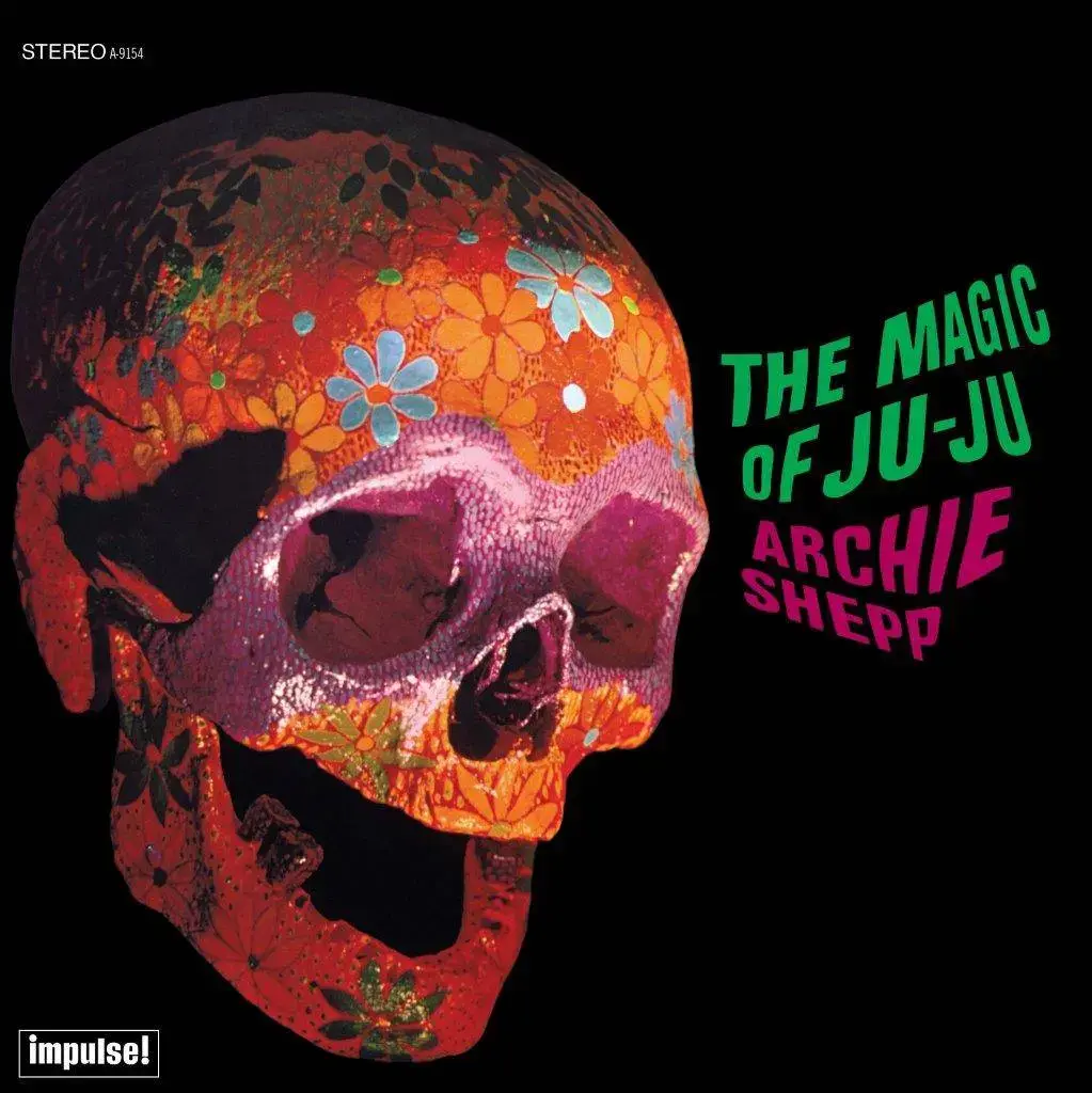 Impulse! Archie Shepp - The Magic of Ju-Ju (Verve By Request)