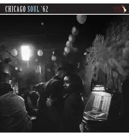 History Of Soul Various Artists - Chicago Soul ‘62 (RSD25)