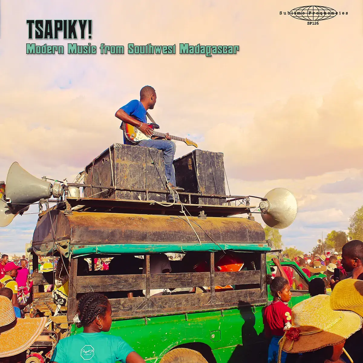 Sublime Frequencies Various - Tsapiky! Modern Music From Southwest Madagascar
