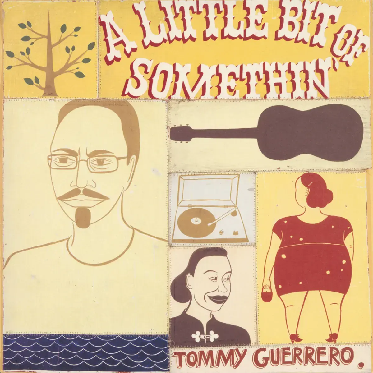 Be With Records Tommy Guerrero - A Little Bit Of Somethin’