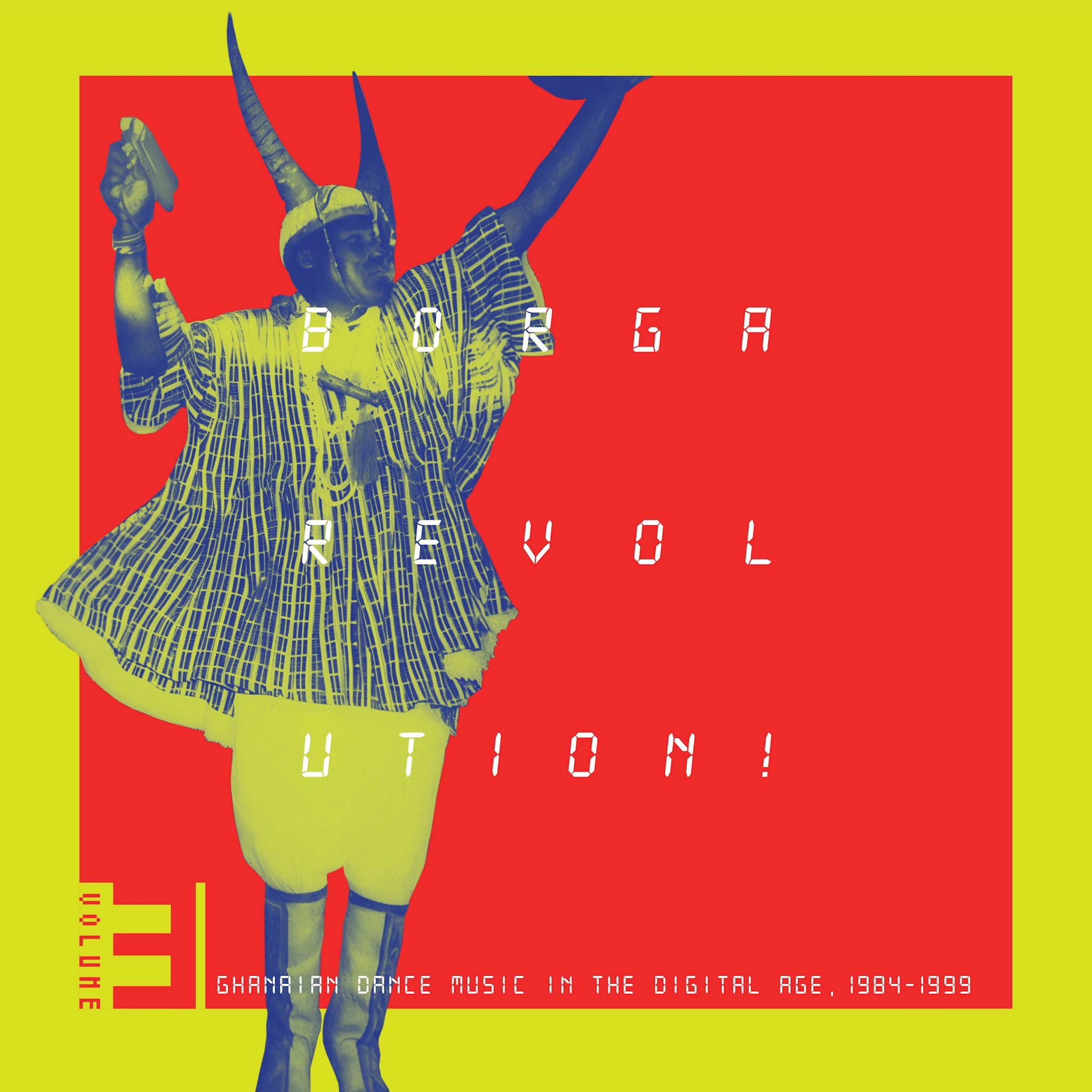Kalita Records Various - Borga Revolution! Ghanaian Music In The Digital Age 1984-1999 Vol. 3