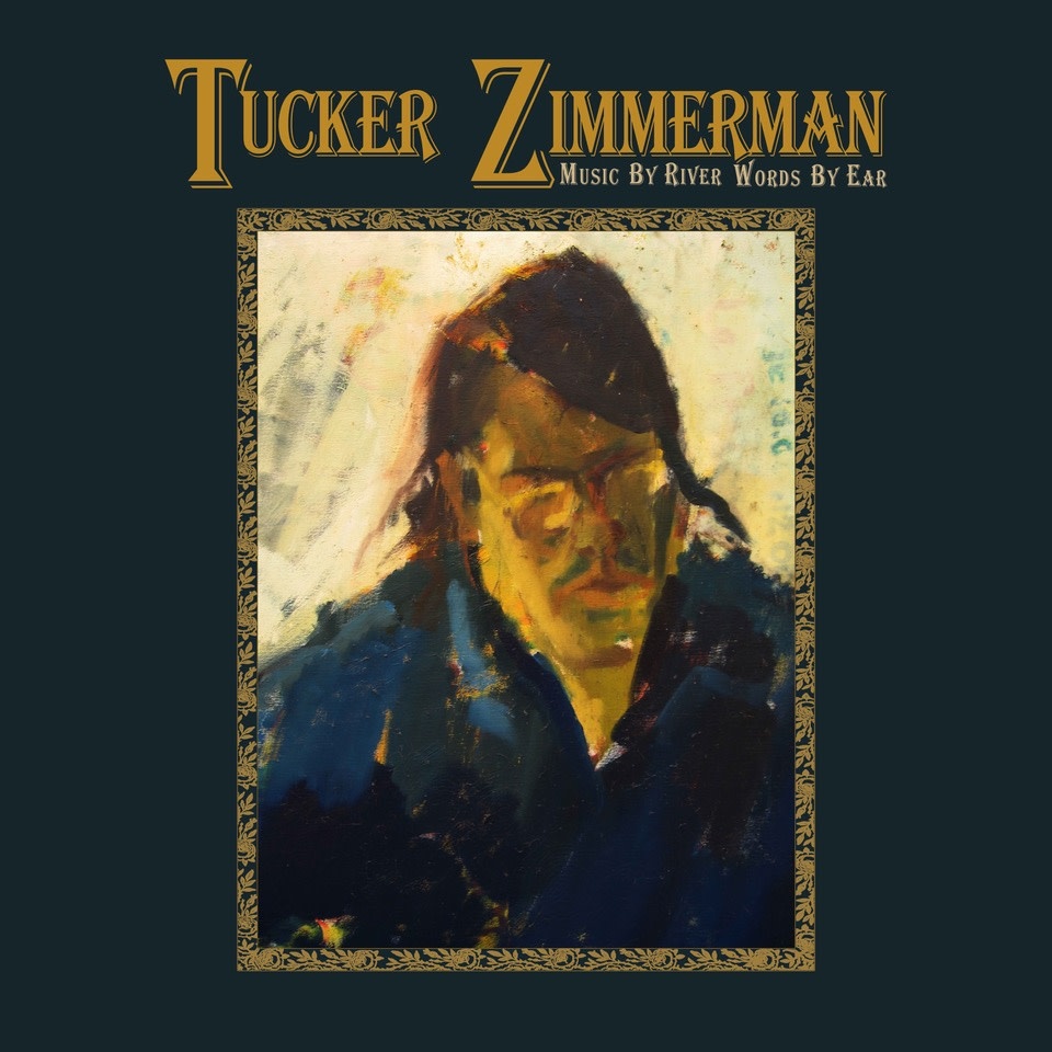 Big Potato Records Tucker Zimmerman - Music By River Words By Ear