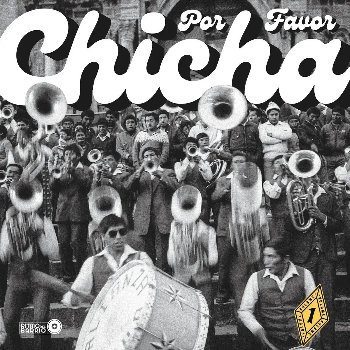 Ritmo del Barrio Various - Chicha Por Favor Vol. 1 Grooves From El Vocal: The Heartbeat Of Peruvian Cumbia