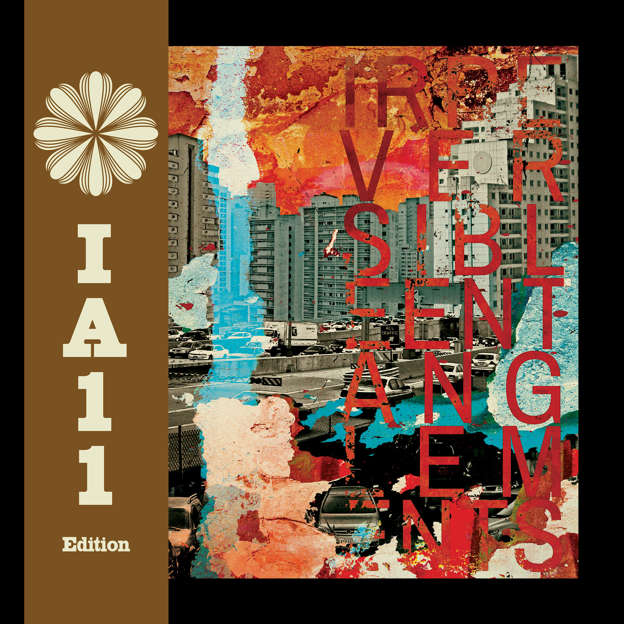 International Anthem Irreversible Entanglements - Irreversible Entanglements (IA11 Edition)