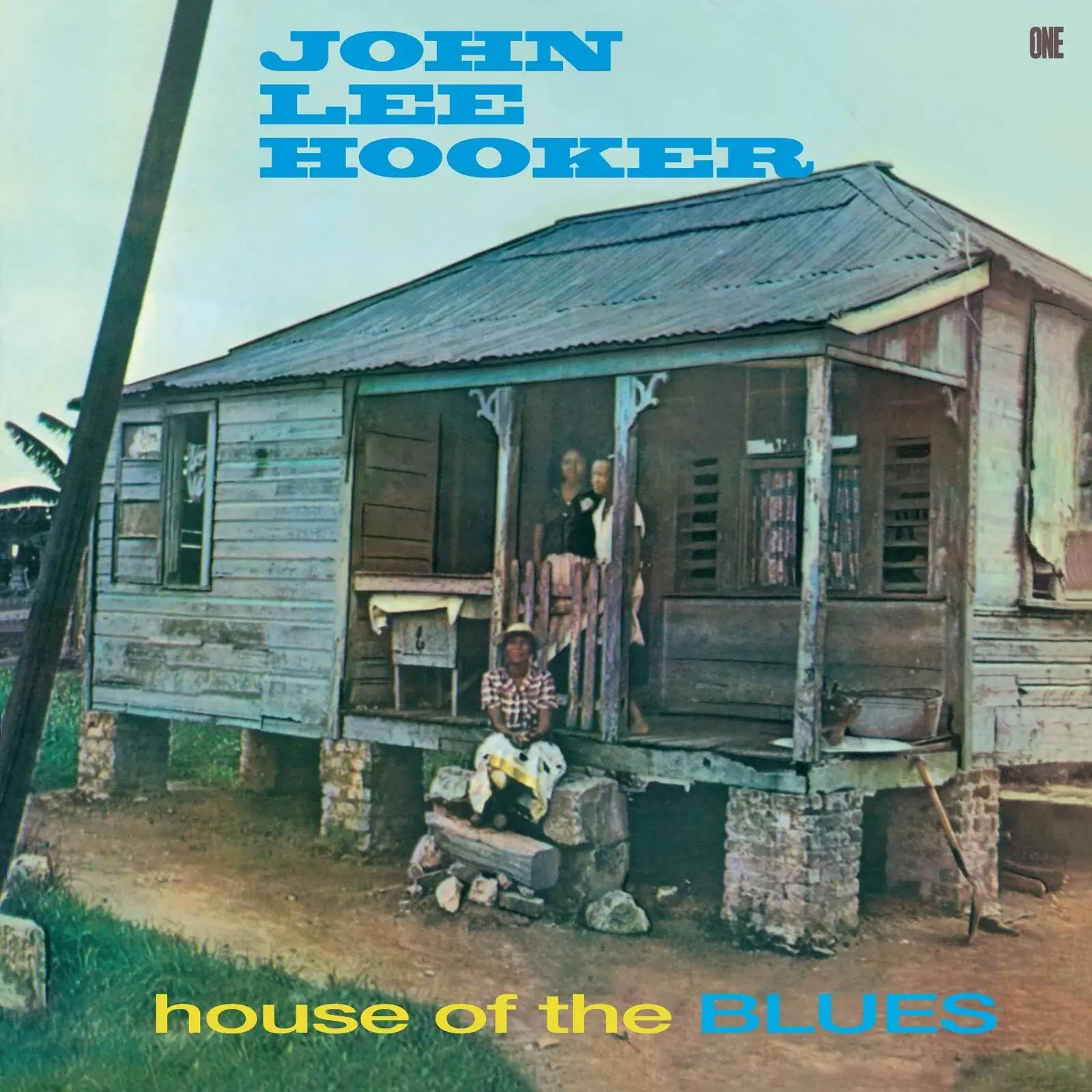 Number One Essentials John Lee Hooker - House Of The Blues