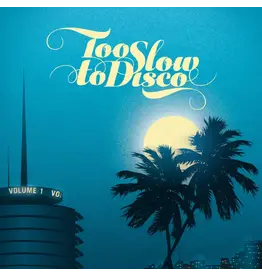 How Do You Are? Various - Too Slow To Disco Vol. 1