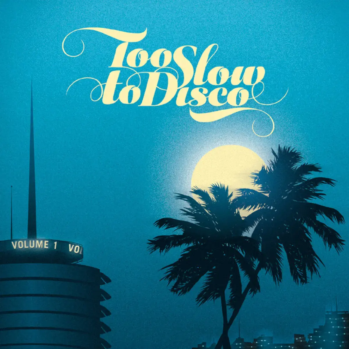 How Do You Are? Various - Too Slow To Disco Vol. 1