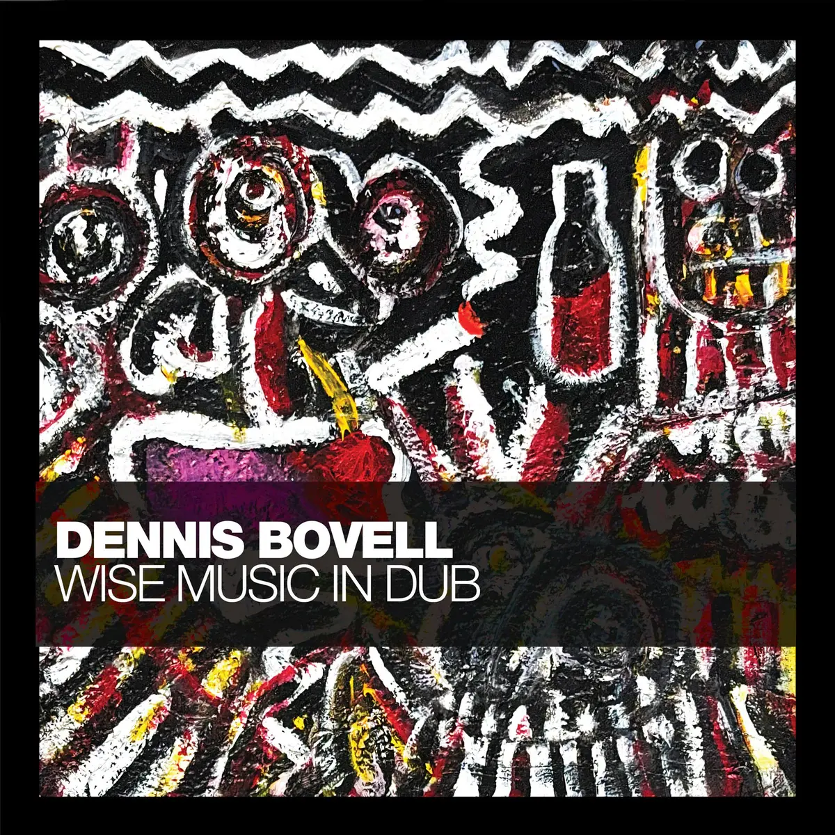 Wise Records Dennis Bovell - Wise Music in Dub