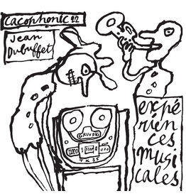 Cacophonic Jean Dubuffet - Expériences Musicales De Jean Dubuffet