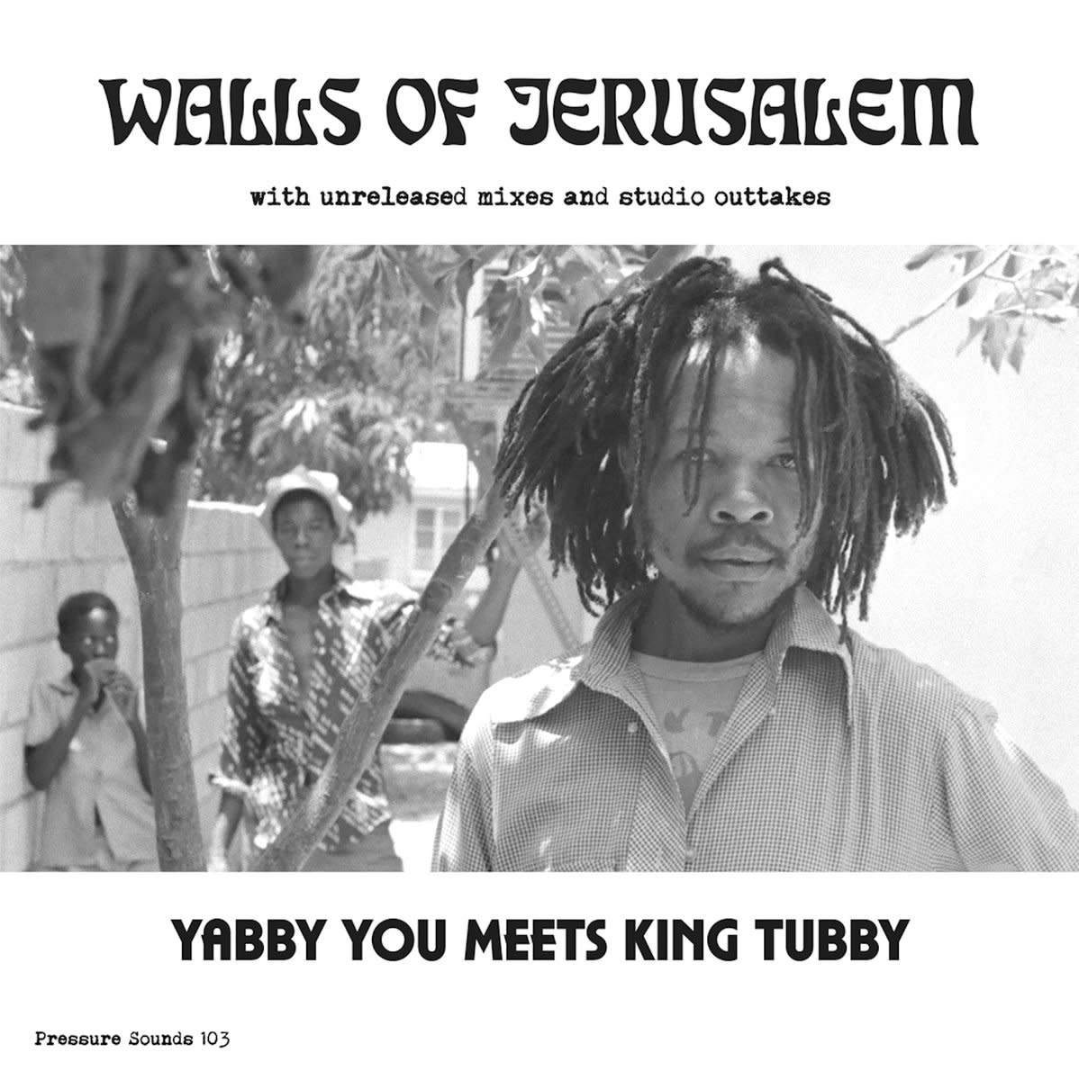 Pressure Sounds Yabby You meets King Tubby - Walls of Jerusalem