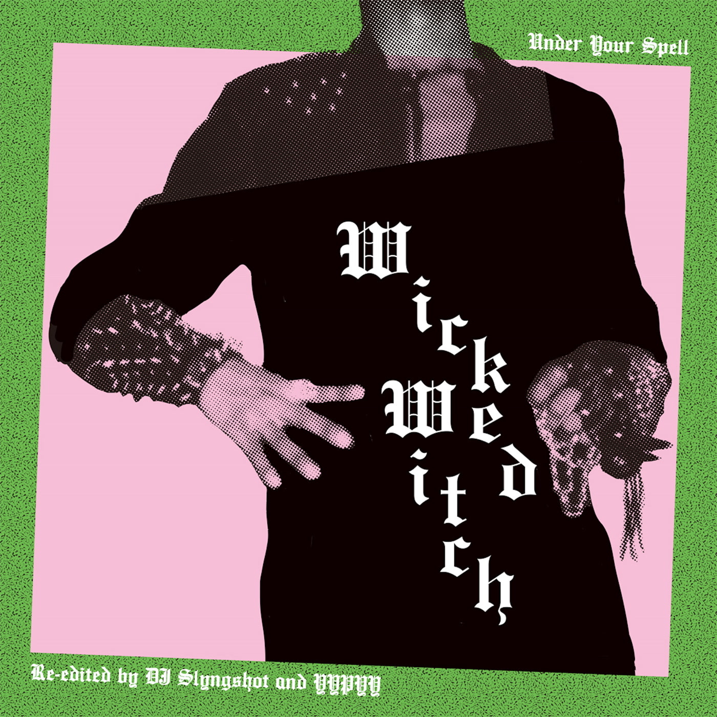 EM Records Wicked Witch - Under Your Spell (feat. YPY, Yosuke Yukimatsu & DJ Slyngshot)