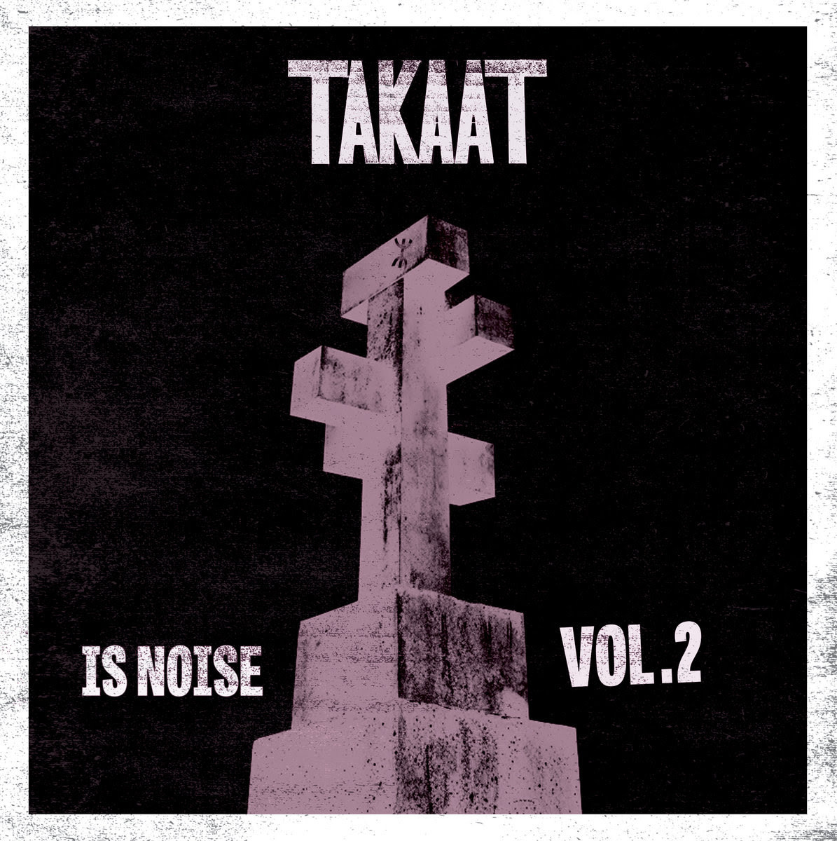 Purplish Records TAKAAT - Is Noise Vol. 2