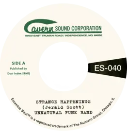 Numero Group Unnatural Funk Band - Strange Happenings b/w Living In The Past