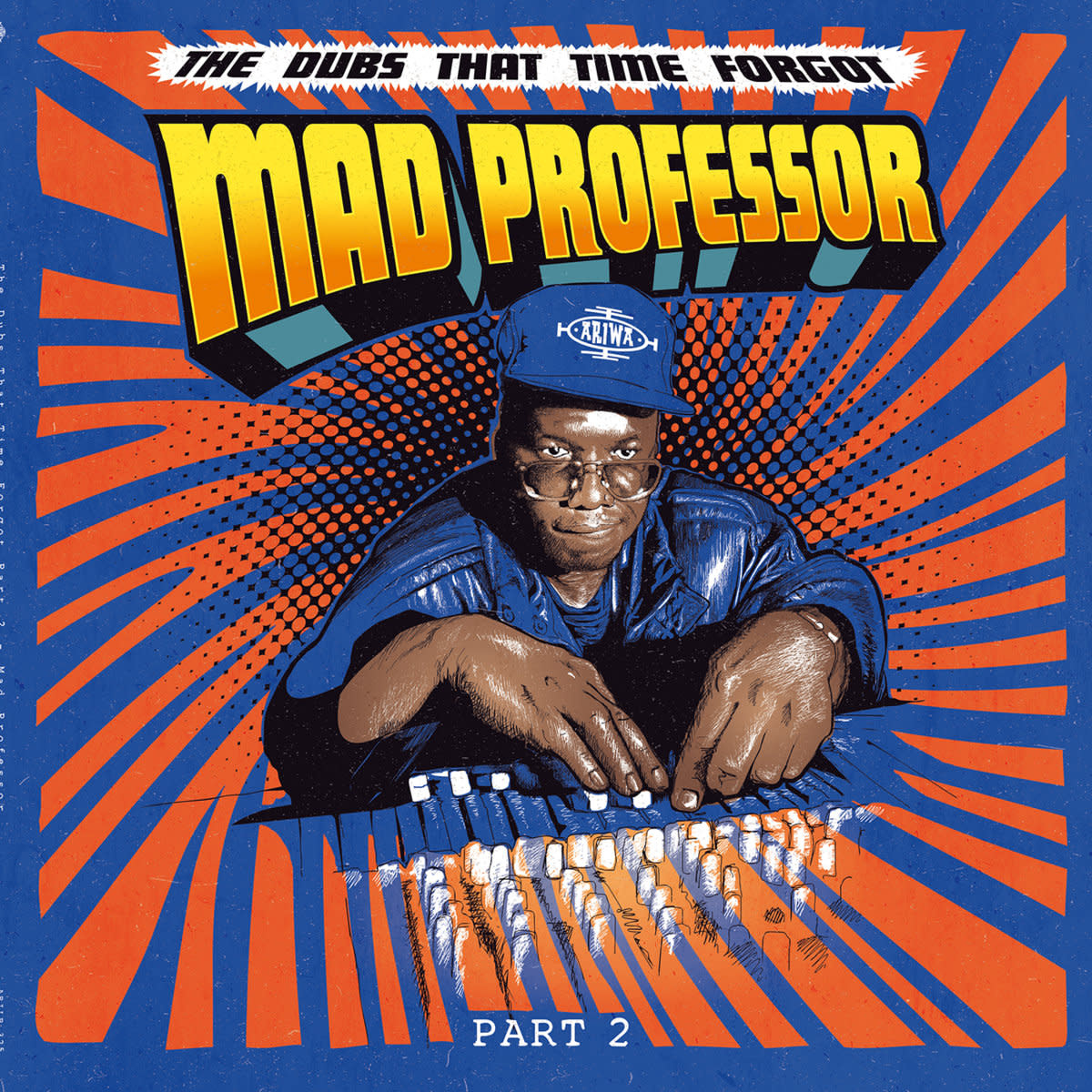 Ariwa Sounds Mad Professor - The Dubs That Time Forgot Part 2