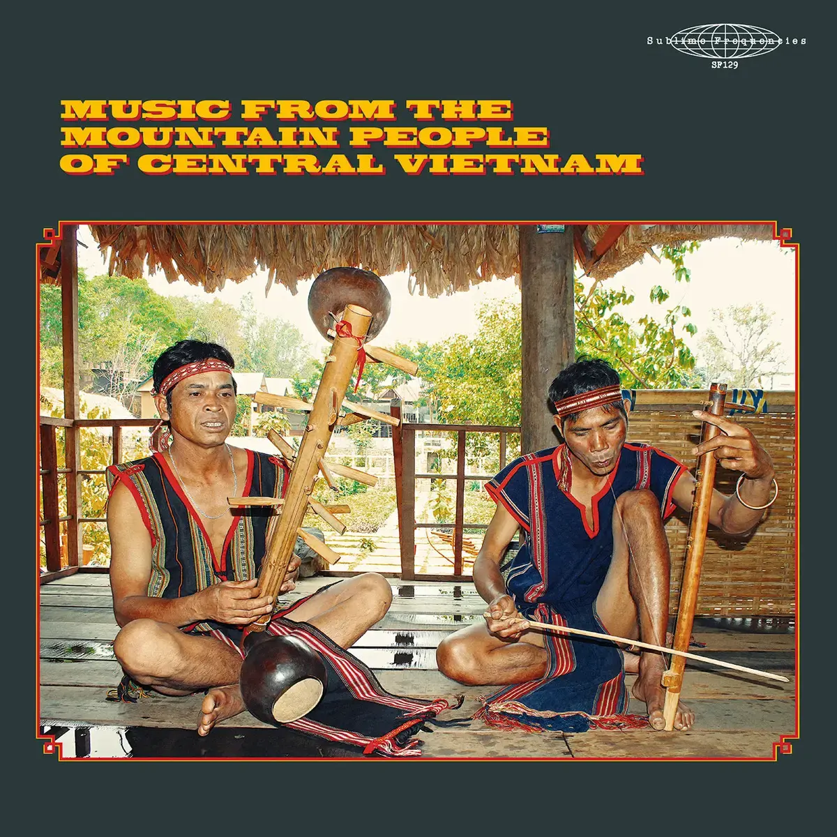Sublime Frequencies Various - Music From the Mountain People of Vietnam