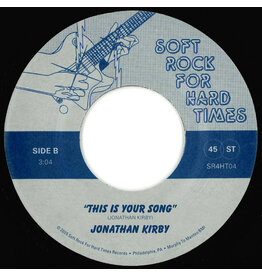 Soft Rock for Hard Times Jonathan Kirby - This Is Your Song