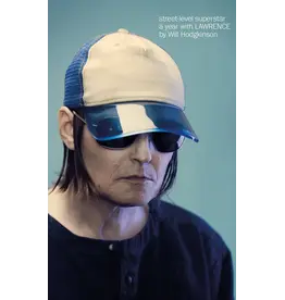 SIGNED Will Hodgkinson - Street-Level Superstar: A Year With Lawrence