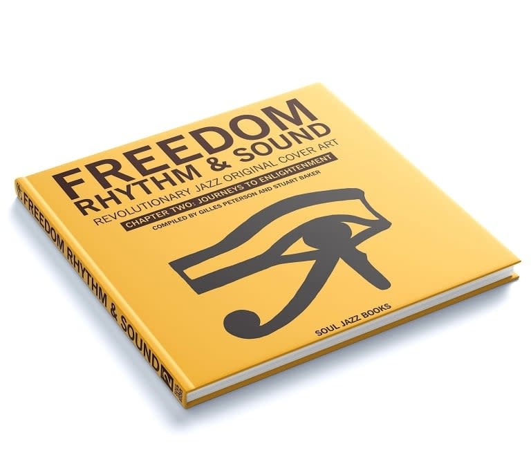 Soul Jazz Books Gilles Peterson & Stuart Baker - Freedom, Rhythm & Sound: Revolutionary Jazz Cover Art, Chapter Two