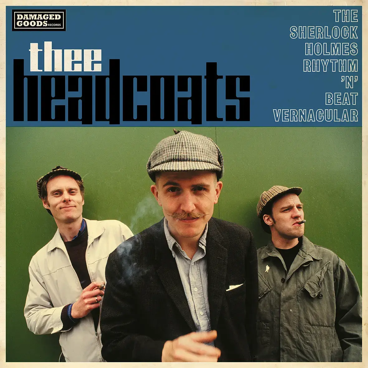 Damaged Goods Records Thee Headcoats - The Sherlock Holmes Rhythm ‘n’ Beat Vernacular