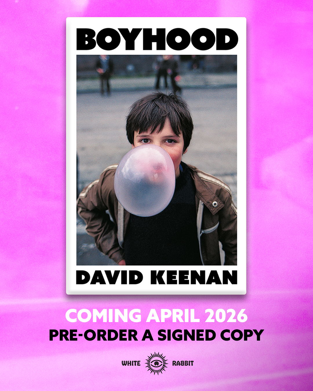 White Rabbit Books SIGNED David Keenan - Boyhood + ART PRINT
