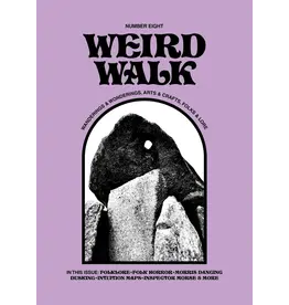 Weird Walk Weird Walk - Issue Eight