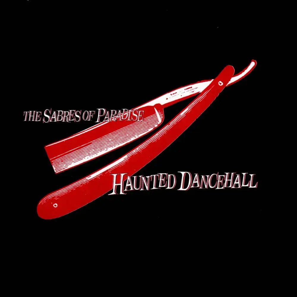 Warp Records SIGNED The Sabres Of Paradise - Haunted Dancehall (Remastered)